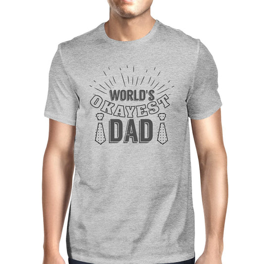 Worlds Okayest Dad Mens Grey Funny Design T-Shirt